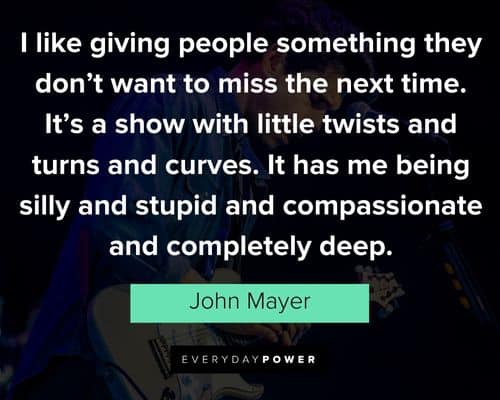 Positive John Mayer quotes