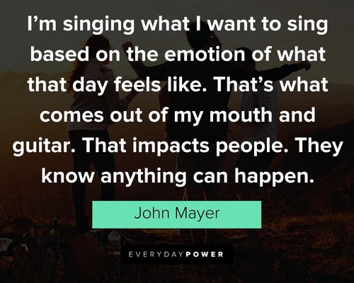 Amazing John Mayer quotes