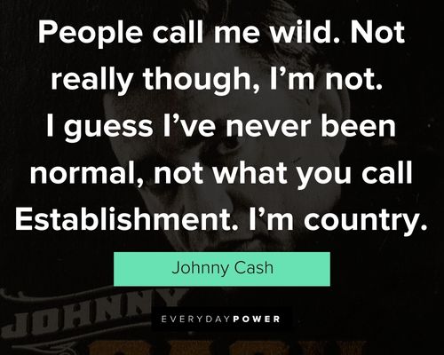 Memorable Johnny Cash quotes