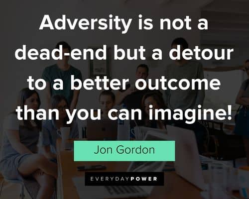 Adversity Jon Gordon quotes