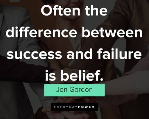 Jon Gordon quotes about often the difference between success and failure