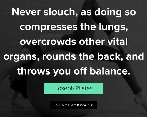 Read this before you share another Joseph Pilates quote Hey, no