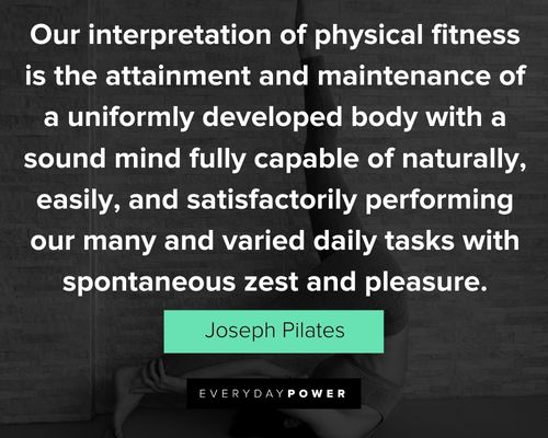 Meaningful Joseph Pilates quotes