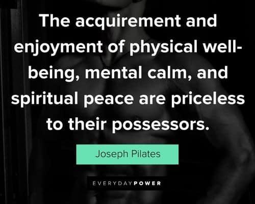 Relatable Joseph Pilates quotes