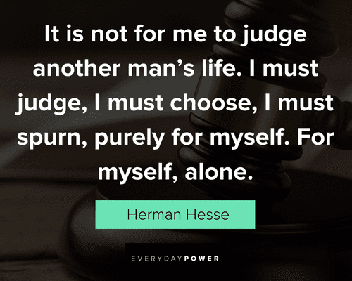 judgmental quotes to judge another man's life