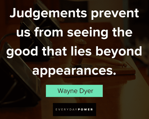 judgmental quotes about seeing the good that lies beyond appearances