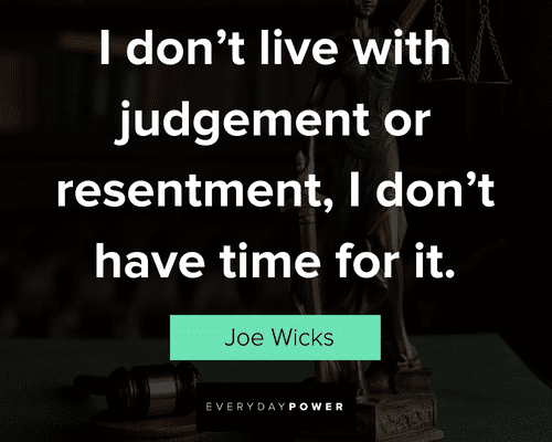 judgmental quotes or resentment