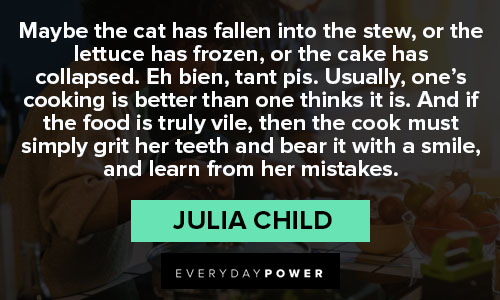 Inspirational Julia Child quotes