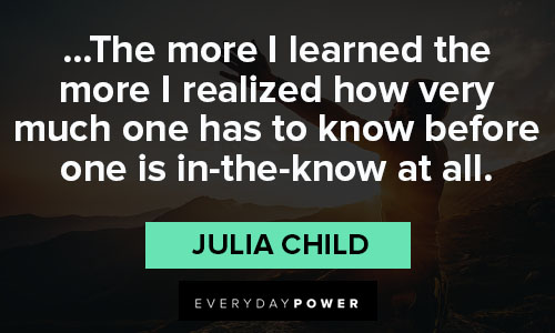 Short Julia Child quotes