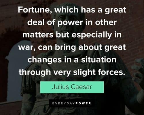 Julius Caesar quotes about fortune