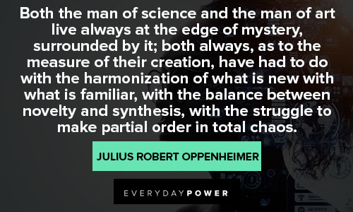 Motivational Julius Robert Oppenheimer quotes
