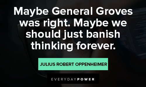 Special Julius Robert Oppenheimer quotes