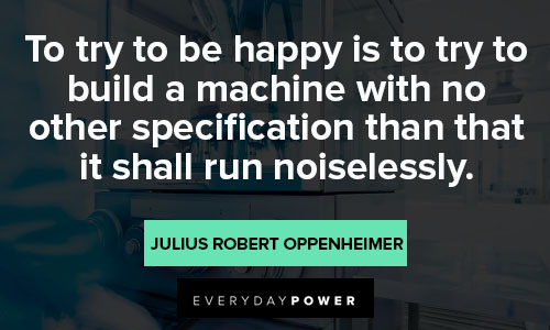 Powerful and inspirational Julius Robert Oppenheimer quotes