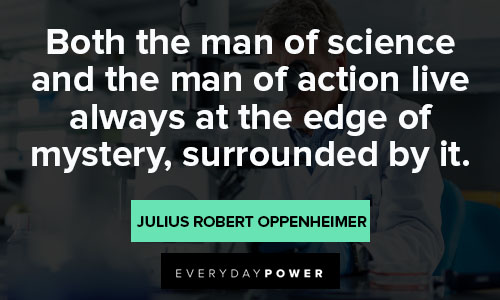 More Julius Robert Oppenheimer quotes