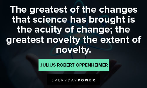 Wise Julius Robert Oppenheimer quotes