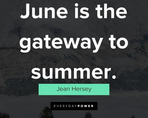 June Quotes For Both Summer and Winter