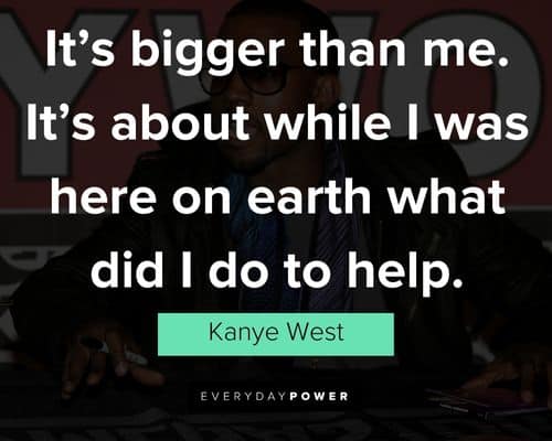 Kanye West quotes about life