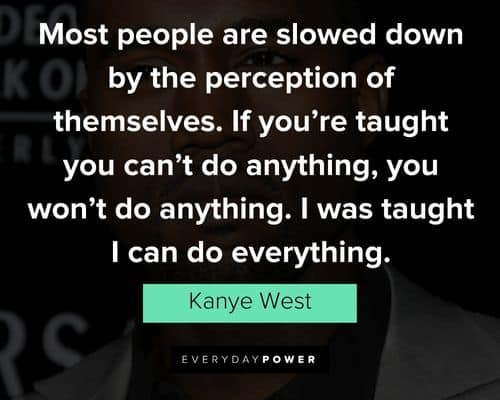 Kanye West quotes on self-education