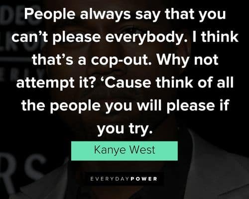 Random kanye west quotes