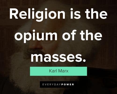 Karl Marx quotes about religion is the opium of the masses