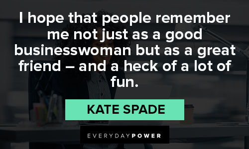 Kate Spade quotes about businesswoman 