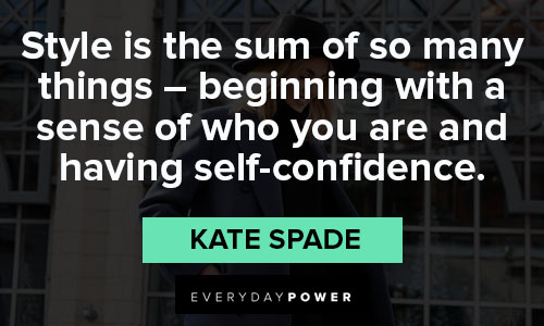 Kate Spade quotes about self-confidence