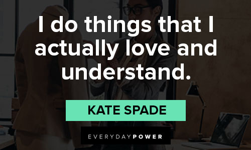 Kate Spade quotes about love