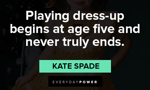 25 Kate Spade Quotes on Style and Curiosity | Everyday Power