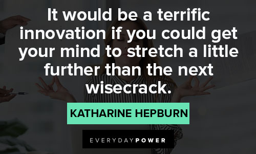 Amazing Katharine Hepburn quotes