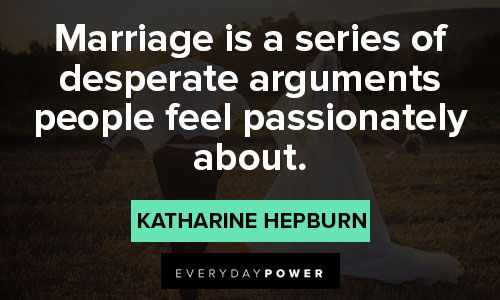 Katharine Hepburn quotes that marriage