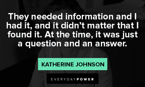 Katherine Johnson quotes on information 