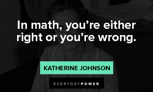 Katherine Johnson quotes about math