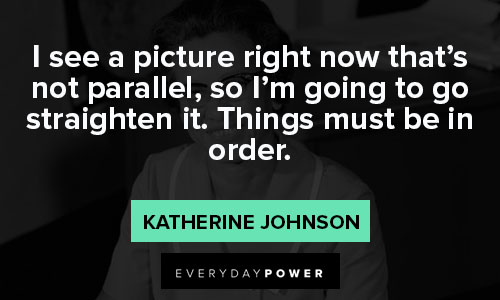 Katherine Johnson quotes about parallel