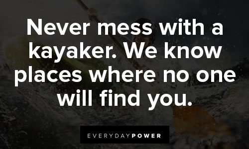 Inspirational kayaking quotes