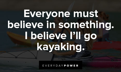 kayaking quotes and saying