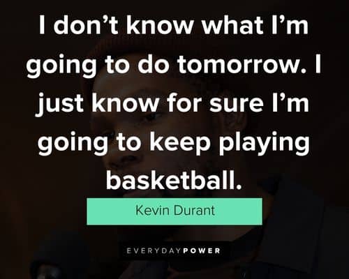 Best Kevin Durant quotes