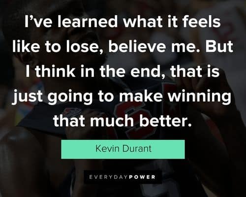 Relatable Kevin Durant quotes