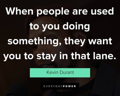 Unique Kevin Durant quotes