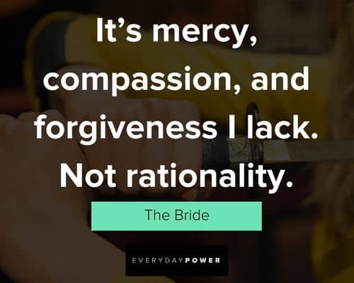 Kill Bill quotes about mercy, compassion
