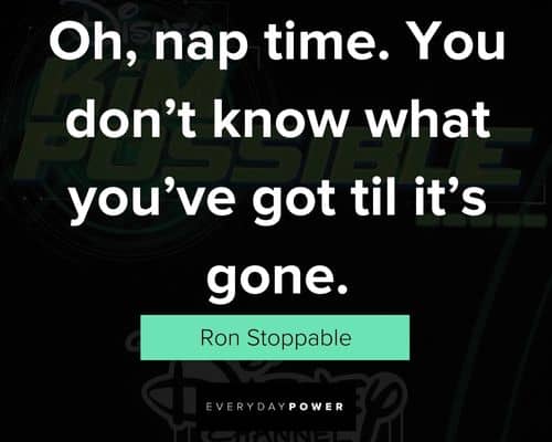 Kim Possible quotes about nap time