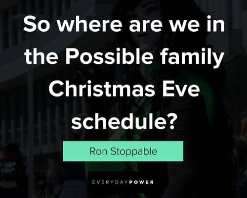 Kim Possible quotes about the pssible family Christmas eve schedule