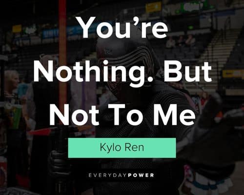 more Kylo Ren quotes