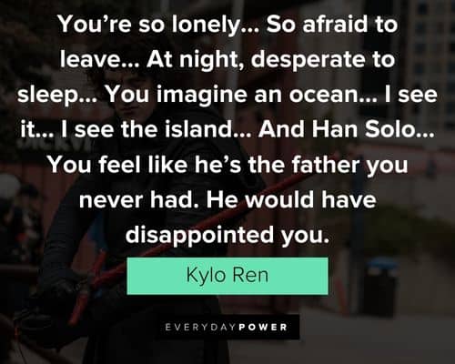 Random Kylo Ren quotes