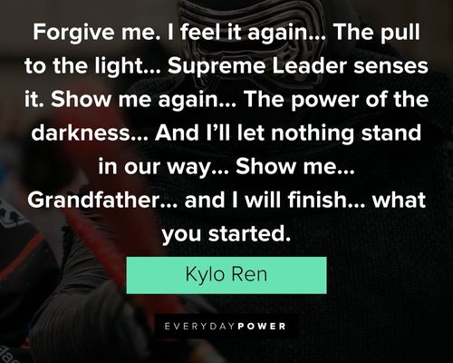 Kylo Ren quotes about forgiving