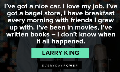 Larry King quotes from Larry King