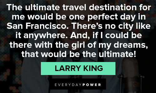 Larry King quotes on dream