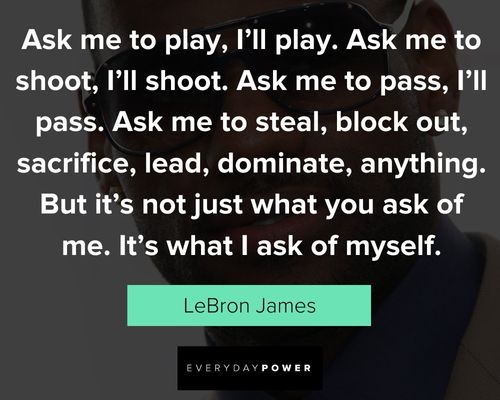 Amazing Lebron James quotes