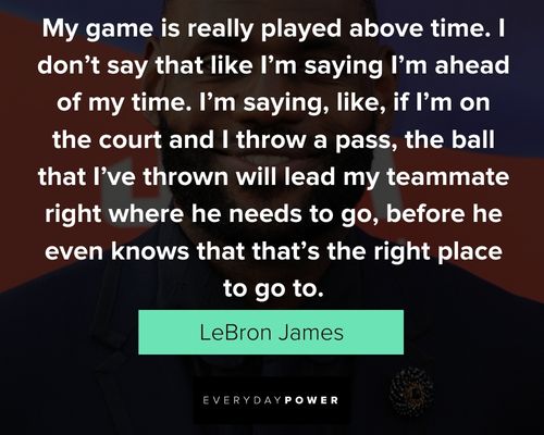 Valuable Quotes From LeBron James That Everyone Can Relate To - LifeHack