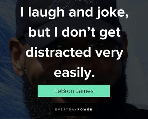More Lebron James Quotes and Sayings