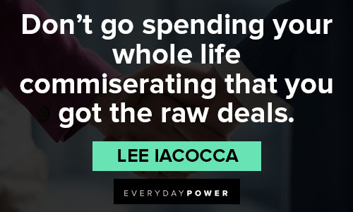 Lee Iacocca Quote: “Your legacy should be that you made it better